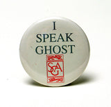 "I Speak Ghost" button